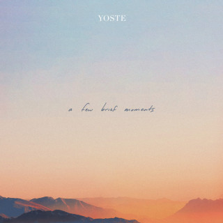 Yoste - A Few Brief Moments EP cover