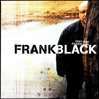 Frank Black - Fast Man Raider Man album cover