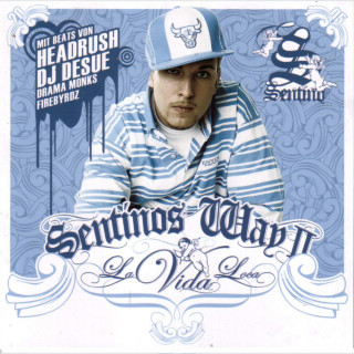 Sentino - Sentinos Way II - La Vida Loca mixtape cover