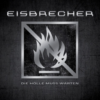 Eisbrecher - Die Hölle Muss Warten album cover
