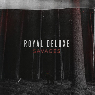 Royal Deluxe - Savages EP cover