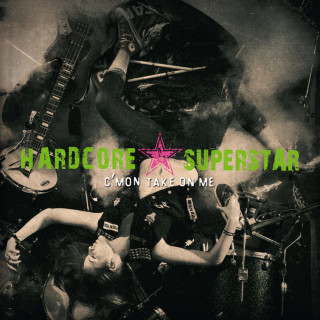 Hardcore Superstar - C'mon Take On Me album cover