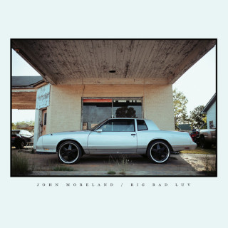 John Moreland - Big Bad Luv album cover