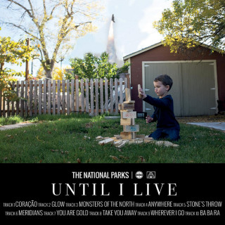 The National Parks - Until I Live album cover
