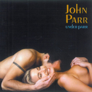 John Parr - Under Parr album cover