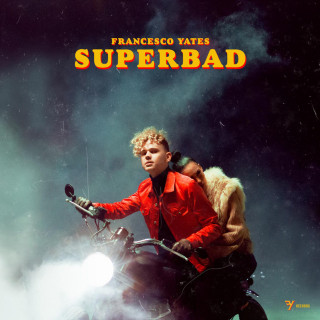 Francesco Yates - Superbad EP cover