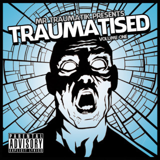 Mr Traumatik - Traumatised Volume 1 mixtape cover