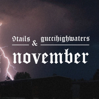 9tails & guccihighwaters - november EP cover