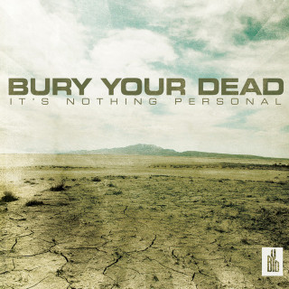 Bury Your Dead - It's Nothing Personal album cover