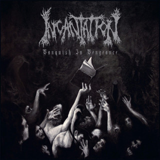 Incantation - Vanquish In Vengeance album cover