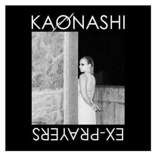 Kaonashi - Ex-Prayers EP cover