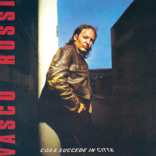 Vasco Rossi - Cosa Succede In Città album cover