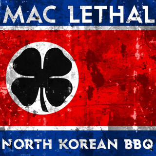 Mac Lethal - North Korean BBQ album cover
