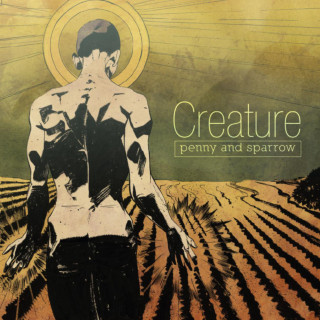 Penny & Sparrow - Creature single cover