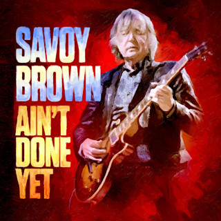 Savoy Brown - Ain't Done Yet album cover