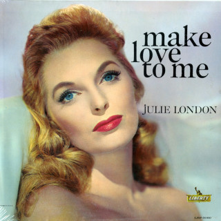 Julie London - Make Love To Me album cover