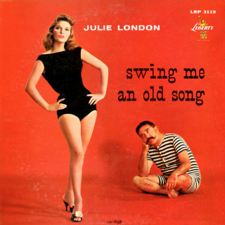 Julie London - Swing Me An Old Song album cover