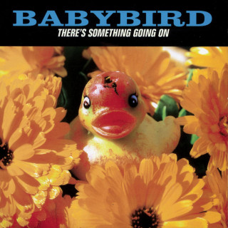 Babybird - There's Something Going On album cover
