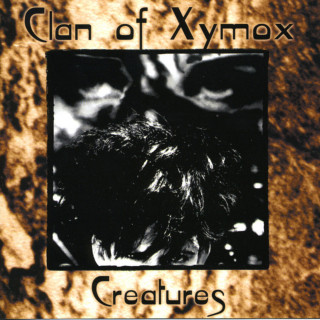 Clan Of Xymox - Creatures album cover