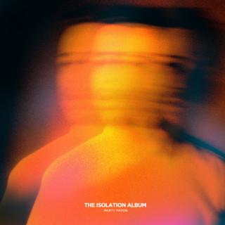 Party Favor - THE ISOLATION ALBUM album cover