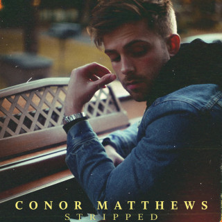 Conor Matthews - Stripped EP cover