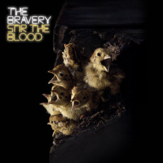 The Bravery - Stir The Blood album cover