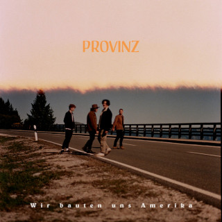 Provinz - Wir Bauten Uns Amerika album cover