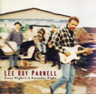 Lee Roy Parnell - Every Night's A Saturday Night album cover