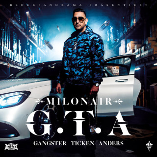 Milonair - G.T.A. (GANGSTER TICKEN ANDERS) album cover