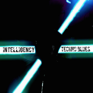 Intelligency - TechnoBlues album cover