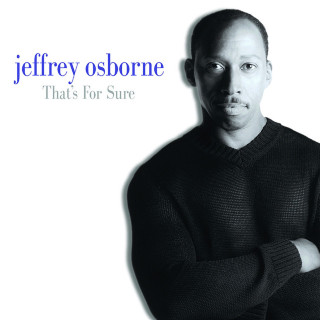 Jeffrey Osborne - That's For Sure album cover
