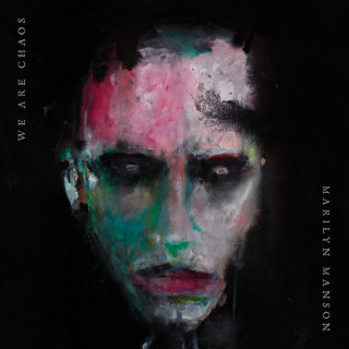 Marilyn Manson - WE ARE CHAOS album cover