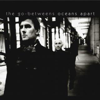 The Go-Betweens - Oceans Apart album cover