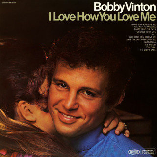Bobby Vinton - I Love How You Love Me album cover