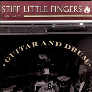 Stiff Little Fingers - Guitar And Drum album cover