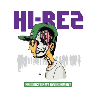Hi-Rez - Product Of My Environment mixtape cover