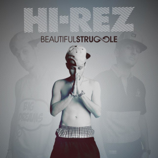 Hi-Rez - Beautiful Struggle EP cover