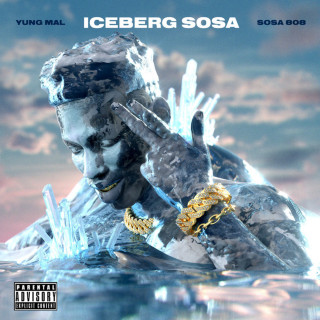 Sosa 808 & Yung Mal - Iceberg Sosa EP cover
