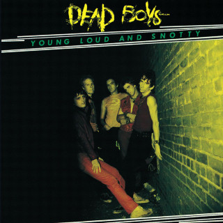 Dead Boys - Young, Loud And Snotty album cover
