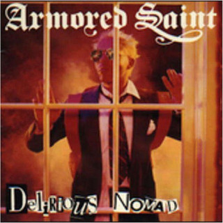 Armored Saint - Delirious Nomad album cover