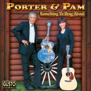 Porter Wagoner - Something To Brag About album cover