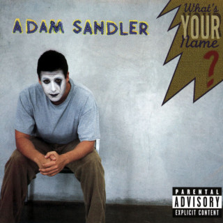 Adam Sandler - What's Your Name? album cover