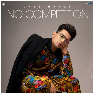 Jass Manak - No Competition album cover