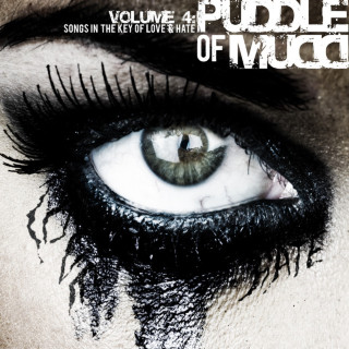 Puddle Of Mudd - Volume 4: Songs In The Key Of Love & Hate album cover