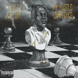 Dizzy Wright - My Hustle Unmatched album cover