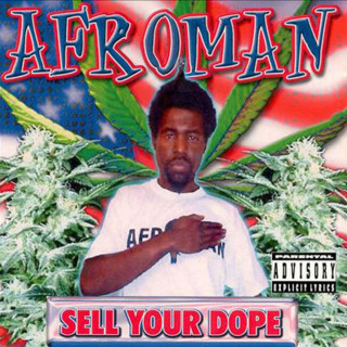 Afroman - Sell Your Dope album cover