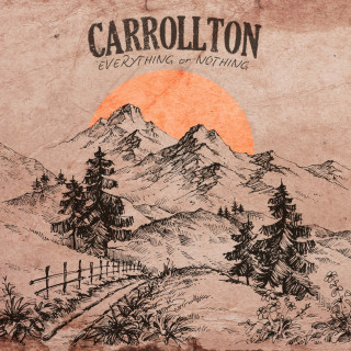 Carrollton - Everything Or Nothing album cover