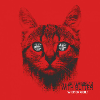 We Butter The Bread With Butter - Wieder Geil! album cover