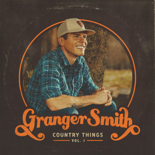 Granger Smith - Country Things, Vol. 1 album cover
