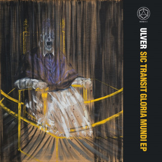 Ulver - Sic Transit Gloria Mundi EP cover
